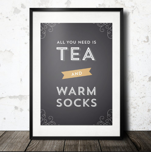 All You Need Is Tea and Warm Socks